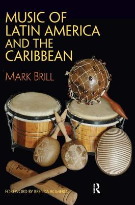 Music of Latin America and the Caribbean - Brill, Mark