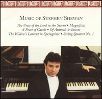 Music of Stephen Shewan - Ad Hoc String Quartet; Alexander Burgess (baritone); Amy Anderson (oboe); Ann Musser Honeywell (organ);...
