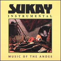 Music of the Andes - Sukay