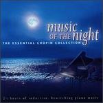 Music of the Night: The Essential Chopin Collection - Anatol Ugorski (piano); Daniel Barenboim (piano); Jean-Marc Luisada (piano); Martha Argerich (piano); Tams Vsry (piano)