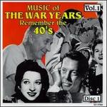 Music of the War Years, Vol. 1