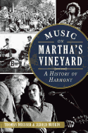 Music on Martha's Vineyard: A History of Harmony