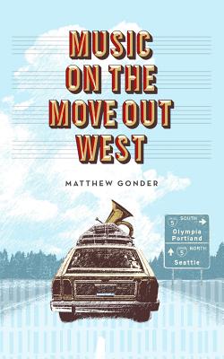 Music On The Move Out West - Gonder, Matthew