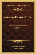 Music Reader Number Two: Natural Course in Music (1895)