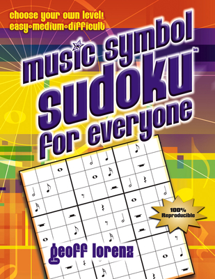 Music Symbol Sudoku for Everyone - Lorenz, Geoffrey R