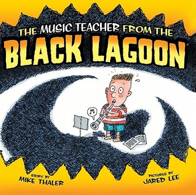 Music Teacher from the Black Lagoon - Thaler, Mike