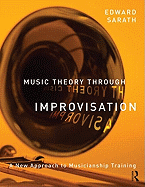 Music Theory Through Improvisation: A New Approach to Musicianship Training