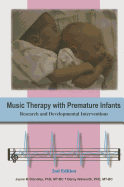 Music Therapy with Premature Infants: Research and Developmental Interventions - Standley, Jayne M