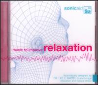 Music to Improve Relaxation - Various Artists