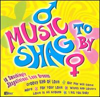 Music to Shag By - Various Artists