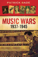 Music Wars: 1937-1945