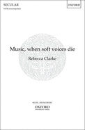 Music, When Soft Voices Die: Vocal Score