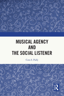 Musical Agency and the Social Listener