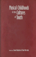 Musical Childhoods & the Cultures of Youth