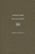 Musical Time: The Sense of Order