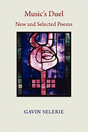 Music's Duel. New and Selected Poems 1972-2008