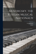 Musorgsky, the Russian Musical Nationalis