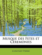 Musque Des Fetes Et Ceremonies