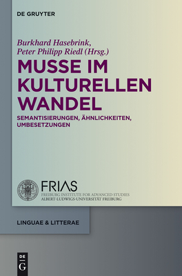 Musse im kulturellen Wandel - Hasebrink, Burkhard (Editor), and Riedl, Peter Philipp (Editor)