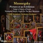 Mussorgsky: Pictures of an Exhibition; Song & Dances of Death