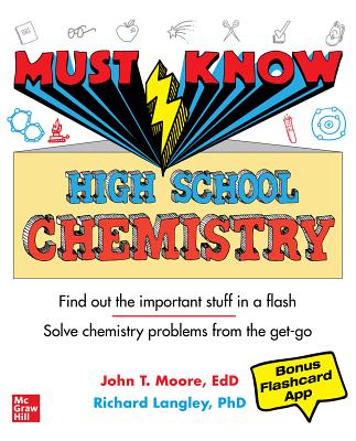 Must Know High School Chemistry - Moore, John, and Langley, Richard