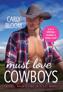 Must Love Cowboys (with Bonus Novel): Two Full Books for the Price of One