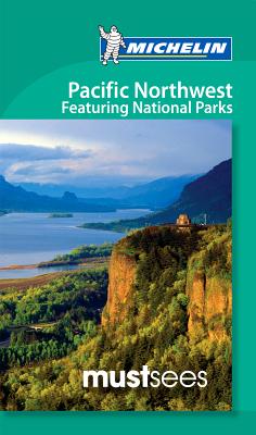 Must Sees Pacific Northwest featuring National Parks - Michelin