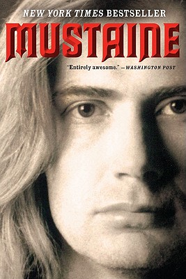 Mustaine: A Heavy Metal Memoir - Mustaine, Dave, and Layden, Joe
