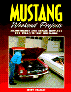 Mustang Weekend Projects 1964-1967