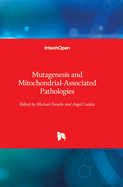 Mutagenesis and Mitochondrial-Associated Pathologies