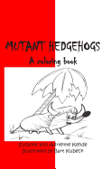 Mutant Hedgehogs (2)