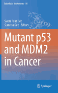 Mutant P53 and Mdm2 in Cancer
