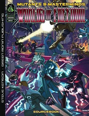 Mutants & Masterminds: Worlds of Freedom - Bennie, Scott (Designer)