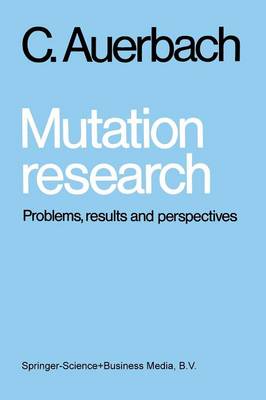 Mutation Research: Problems, Results and Perspectives - Auerbach, Charlotte