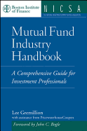 Mutual Fund Industry Handbook: A Comprehensive Guide for Investment Professionals