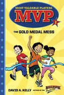 MVP #1: The Gold Medal Mess