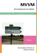 Mvvm De La Decouverte a La Maitrise