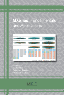 MXenes: Fundamentals and Applications