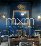 MXM: Maximalist Interiors
