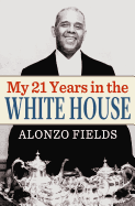 My 21 Years in the White House