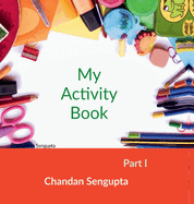 My Activity Book Part 1: Suitable for Students of Pre Primary