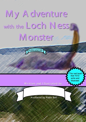 My Adventure with the Loch Ness Monster (Advanced) - Bell, Robin