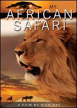 My African Safari - Rick Ray