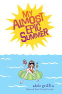 My Almost Epic Summer