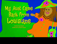 My Aunt Came Back from Louisiane