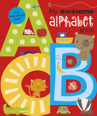 My Awesome Alphabet - Make Believe Ideas, and Machell, Dawn (Illustrator)