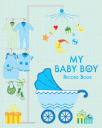 My Baby Boy Record Book