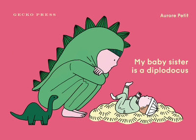 My Baby Sister Is a Diplodocus - 