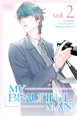 My Beautiful Man, Volume 2 (Manga): Volume 2 - Yuu Nagira