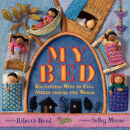 My Bed: Enchanting Ways to Fall Asleep Around the World